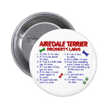 AIREDALE TERRIER Property Laws 2 Pinback Buttons