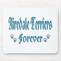 Airedale Terriers Forever Mousepads