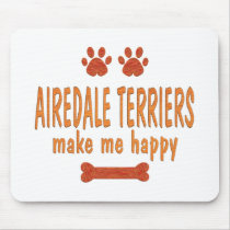 Airedale Terriers Make Me Happy Mouse Mat