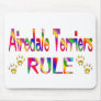 Airedale Terriers Rule Mousepad
