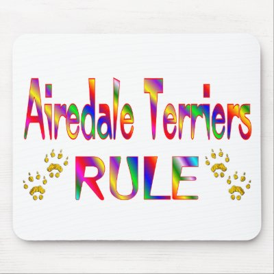 Airedale Terriers Rule Mousemat by DogBreed_AtoD