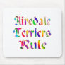 AIREDALE TERRIERS RULE MOUSE PAD