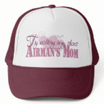 Airmans Mum, Try Walking In My Shoes Trucker Hat