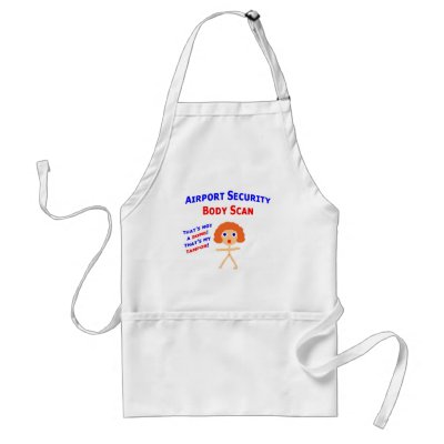 Airport Body Scan Apron by wherethelaughteris
