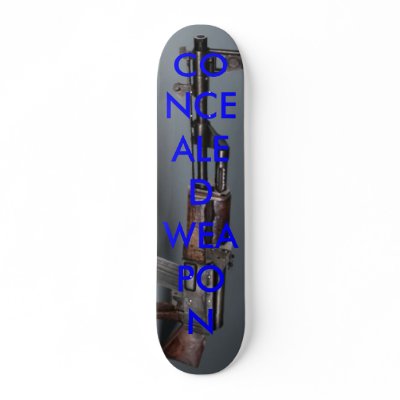 Ak47-400, CONCEALED WEAPON Skate Board Deck by sptgthang