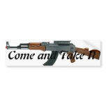 ak47, Come and Take It Bumper Stickers