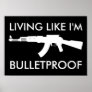 ak47 : living like i'm bulletproof