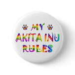 Akita Inu Rules Fun Pinback Button