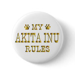 Akita Inu Rules Gold Button