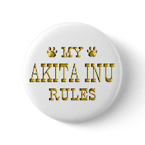 Akita Inu Rules Gold Button
