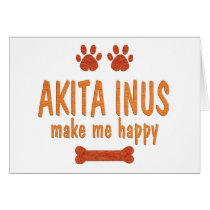 Akita Inus Make Me Happy Cards