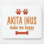 Akita Inus Make Me Happy Mouse Mats