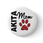 Akita Mom 2 Pinback Button