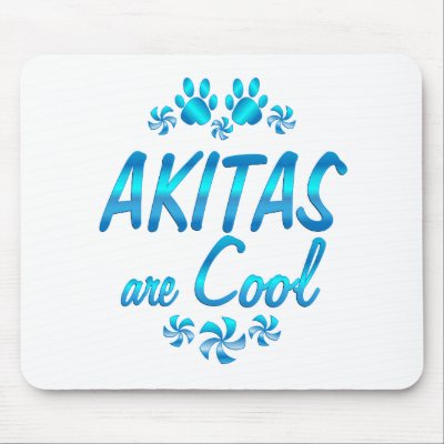 Akitas are Cool Mouse Pads by TLArnold4
