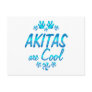 Akitas are Cool Post Card