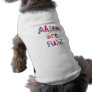 Akitas are Fun Dog Tee
