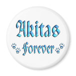 Akitas Forever Refrigerator Magnet