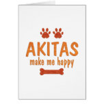 Akitas Make Me Happy Greeting Card