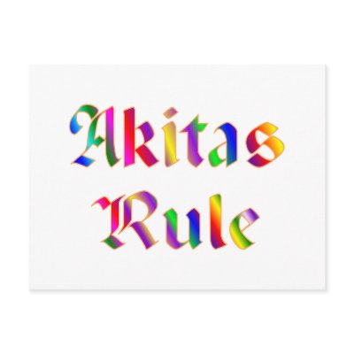 Akitas Rule Postcards by TLArnold4