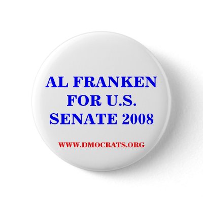 AL FRANKEN FOR U.S. SENATE 2008 Button by maximus7