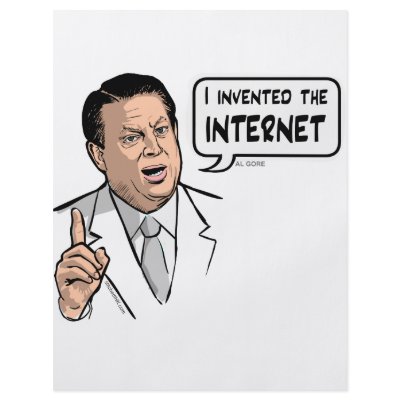 Al Gore, I invented the Internet by stitchedINK