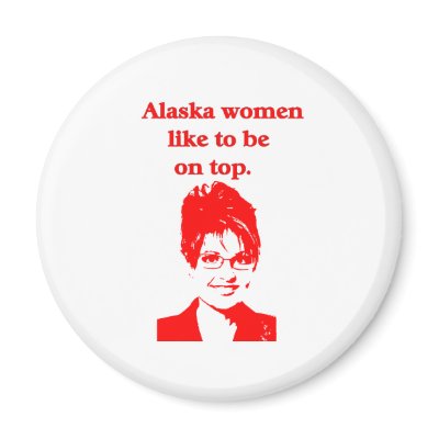 ALASKA WOMEN LIKE TO BE ON TOP FRIDGE MAGNETS by cabinfeverdavid