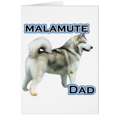 Alaskan Malamute Dad 4 Greeting Card by GreyWolfCreation