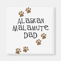 Alaskan Malamute Dad Magnet