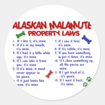 ALASKAN MALAMUTE Property Laws 2 Sticker