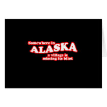 Alaskan village idiot greeting cards