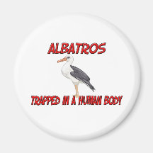 Albatros trapped in a human body magnets