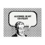ALCOHOL IS MY CO-PILOT T-shirt Postcards