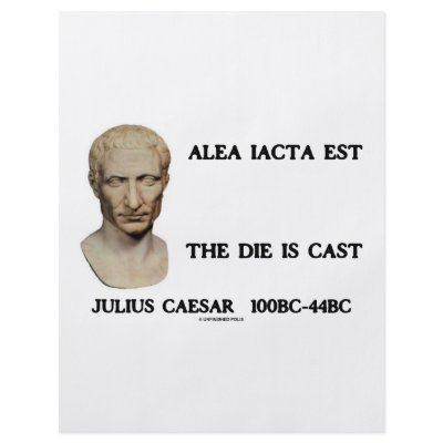Alea Iacta Est - The Die Is Cast Personalized Flyer by unfinishedpolis