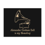 Alexander Graham Bell is my Homeboy