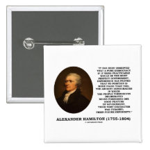 Alexander Hamilton Democracy Experience Tyranny Button