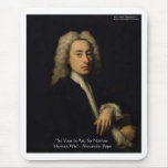 Alexander Pope "Art Vs Wit" Wisdom Quote Gifts Mousemats