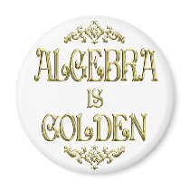 ALGEBRA is Golden Refrigerator Magnets
