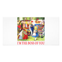 ALICE - I'M THE BOSS OF YOU PHOTO GREETING CARD