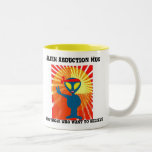 Alien Abduction Mug For Those Who Want to Believe mugs