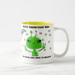 Alien Abduction Mug For Those Who Want to Believe mugs