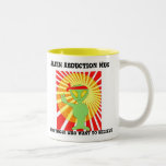 Alien Abduction Mug For Those Who Want to Believe mugs