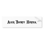 Alien Bounty Hunter Bumper Sticker