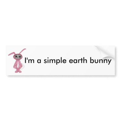 Alien Bunny " I'm a simple earth bunny" Bumper Sticker by Quantum_Art_Nerd