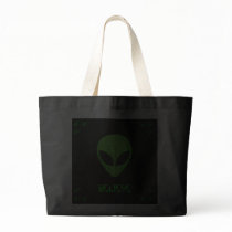 ALIEN FACE, BELIEVE BAG