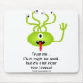 Alien from Pluto mousepad
