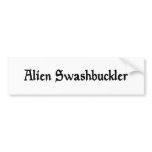 Alien Swashbuckler Bumper Sticker