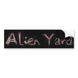 Alien Yard bumper stickers
