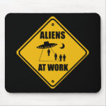 Aliens At Work Sign - Mousepad