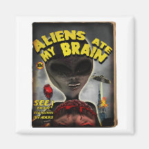 Aliens Ate My Brain Magnet