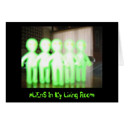 aLiEnS In My Living Room! Greeting Card by BitsOfWhimsy